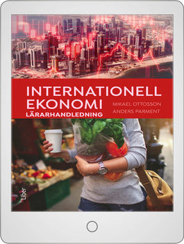 Internationell ekonomi Lärarhandledning (nedladdningsbar)-Digitala böcker-Liber-peaceofhome.se