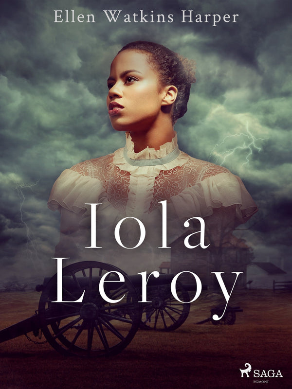 Iola Leroy – E-bok – Laddas ner-Digitala böcker-Axiell-peaceofhome.se