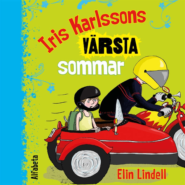 Iris Karlssons värsta sommar – Ljudbok – Laddas ner-Digitala böcker-Axiell-peaceofhome.se