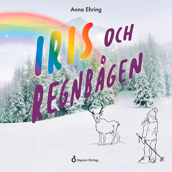 Iris och regnbågen – Ljudbok – Laddas ner-Digitala böcker-Axiell-peaceofhome.se