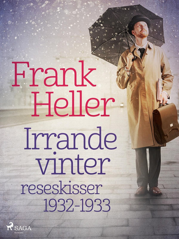 Irrande vinter: reseskisser 1932-1933 – E-bok – Laddas ner-Digitala böcker-Axiell-peaceofhome.se