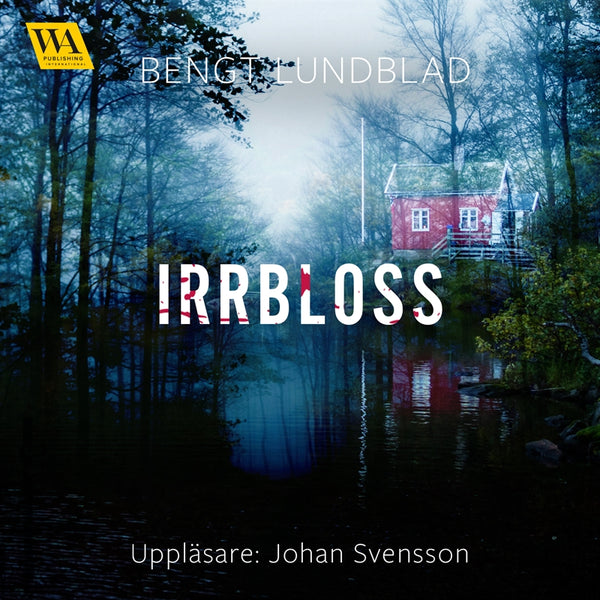 Irrbloss – Ljudbok – Laddas ner-Digitala böcker-Axiell-peaceofhome.se