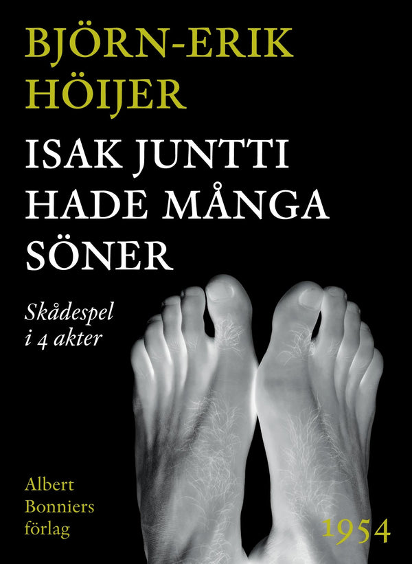 Isak Juntti hade många söner : Skådespel i 4 akter – E-bok – Laddas ner-Digitala böcker-Axiell-peaceofhome.se