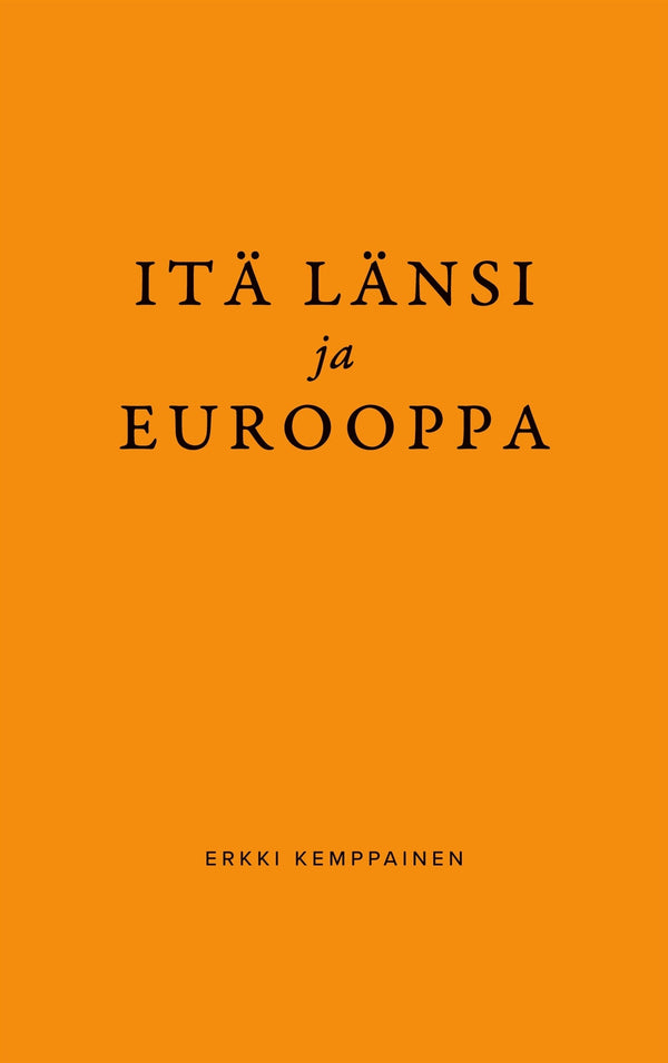 Itä Länsi ja Eurooppa – E-bok – Laddas ner-Digitala böcker-Axiell-peaceofhome.se