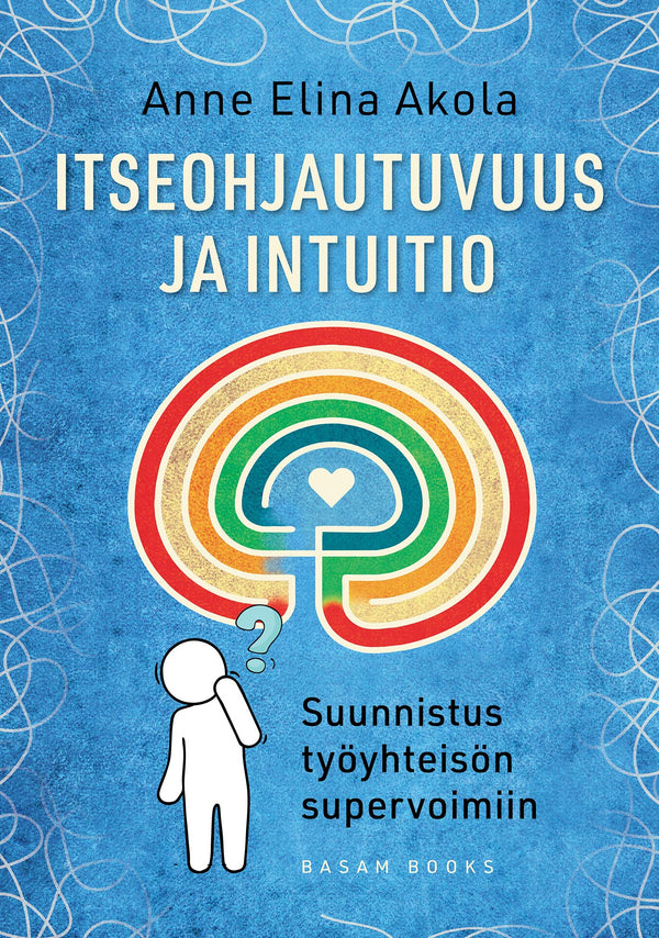 Itseohjautuvuus ja intuitio – E-bok – Laddas ner-Digitala böcker-Axiell-peaceofhome.se