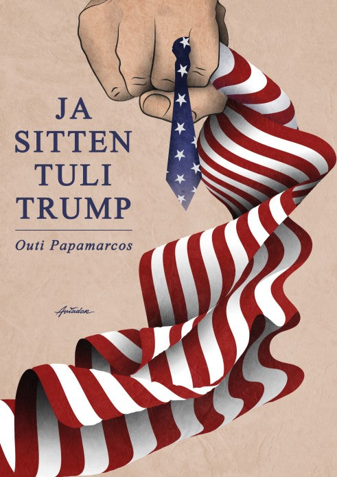 Ja sitten tuli Trump – E-bok – Laddas ner-Digitala böcker-Axiell-peaceofhome.se
