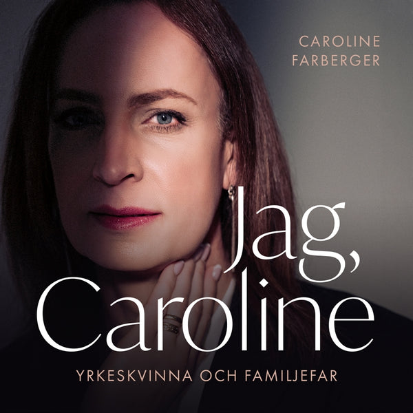 Jag, Caroline – Ljudbok – Laddas ner-Digitala böcker-Axiell-peaceofhome.se