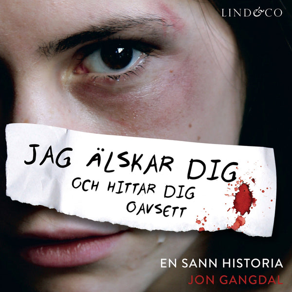 Jag älskar dig och hittar dig oavsett: En sann historia – Ljudbok – Laddas ner-Digitala böcker-Axiell-peaceofhome.se