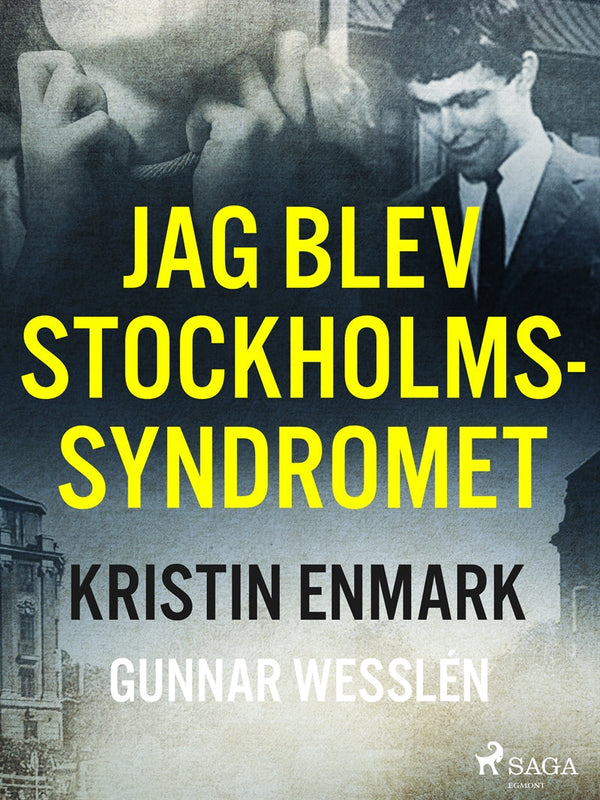 Jag blev Stockholmssyndromet – E-bok – Laddas ner-Digitala böcker-Axiell-peaceofhome.se