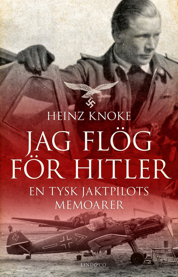 Jag flög för Hitler : en tysk jaktpilots memoarer – E-bok – Laddas ner-Digitala böcker-Axiell-peaceofhome.se