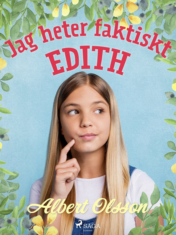 Jag heter faktiskt Edith – E-bok – Laddas ner-Digitala böcker-Axiell-peaceofhome.se
