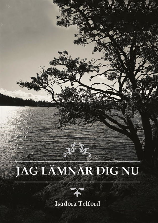 Jag lämnar dig nu – E-bok – Laddas ner-Digitala böcker-Axiell-peaceofhome.se