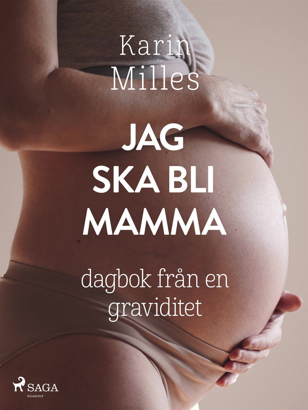 Jag ska bli mamma – E-bok – Laddas ner-Digitala böcker-Axiell-peaceofhome.se