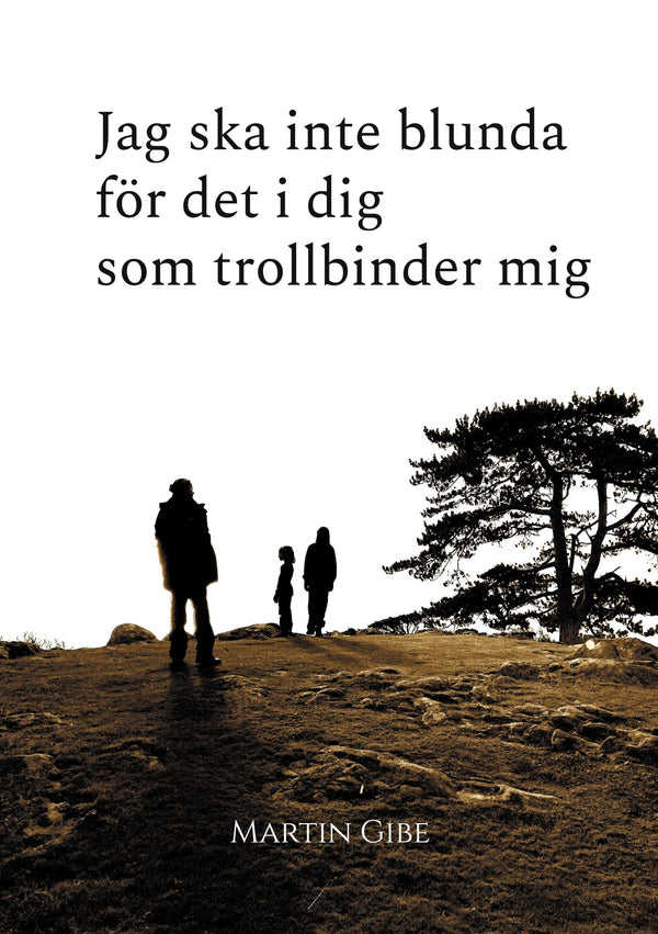 Jag ska inte blunda för det i dig som trollbinder mig – E-bok – Laddas ner-Digitala böcker-Axiell-peaceofhome.se