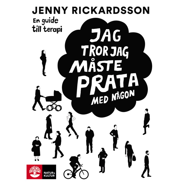 Jag tror jag måste prata med någon : en guide till terapi - Digital - Laddas ner-Digitala böcker-Natur & Kultur Digital-peaceofhome.se