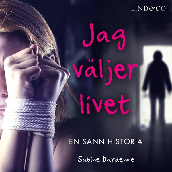Jag väljer livet: En sann historia – Ljudbok – Laddas ner-Digitala böcker-Axiell-peaceofhome.se