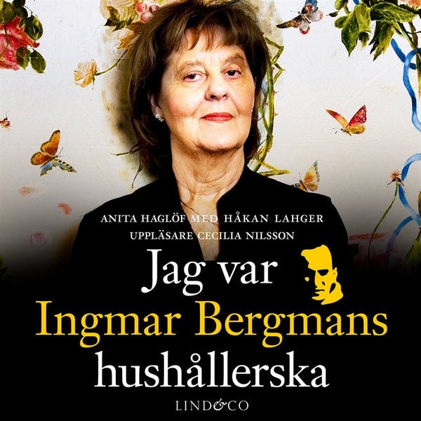 Jag var Ingmar Bergmans hushållerska – Ljudbok – Laddas ner-Digitala böcker-Axiell-peaceofhome.se