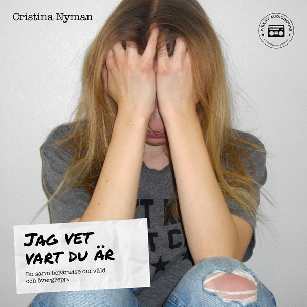 Jag vet vart du är - en sann berättelse om våld och övergrepp – Ljudbok – Laddas ner-Digitala böcker-Axiell-peaceofhome.se