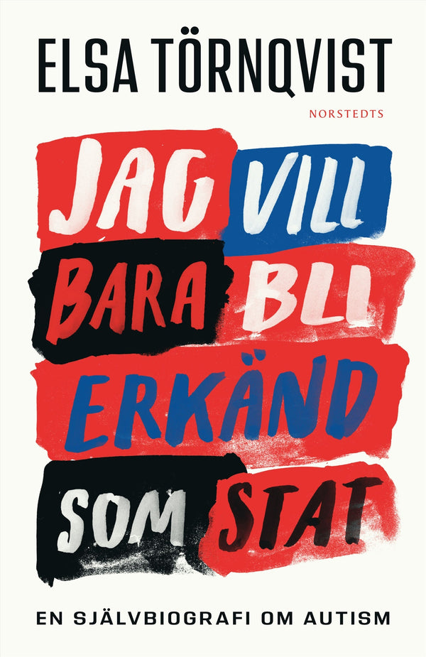 Jag vill bara bli erkänd som stat : en självbiografi om autism – E-bok – Laddas ner-Digitala böcker-Axiell-peaceofhome.se