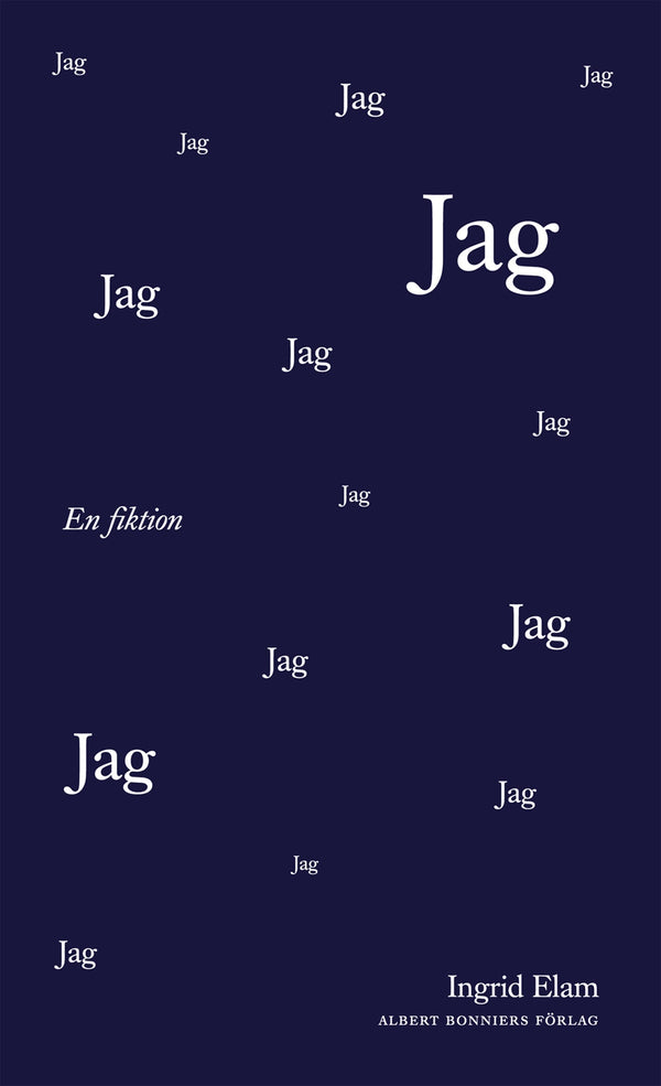 Jag. En fiktion – E-bok – Laddas ner-Digitala böcker-Axiell-peaceofhome.se