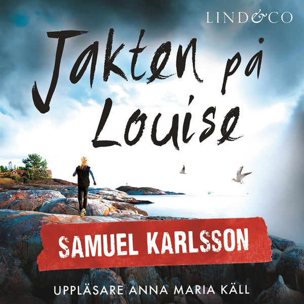 Jakten på Louise – Ljudbok – Laddas ner-Digitala böcker-Axiell-peaceofhome.se