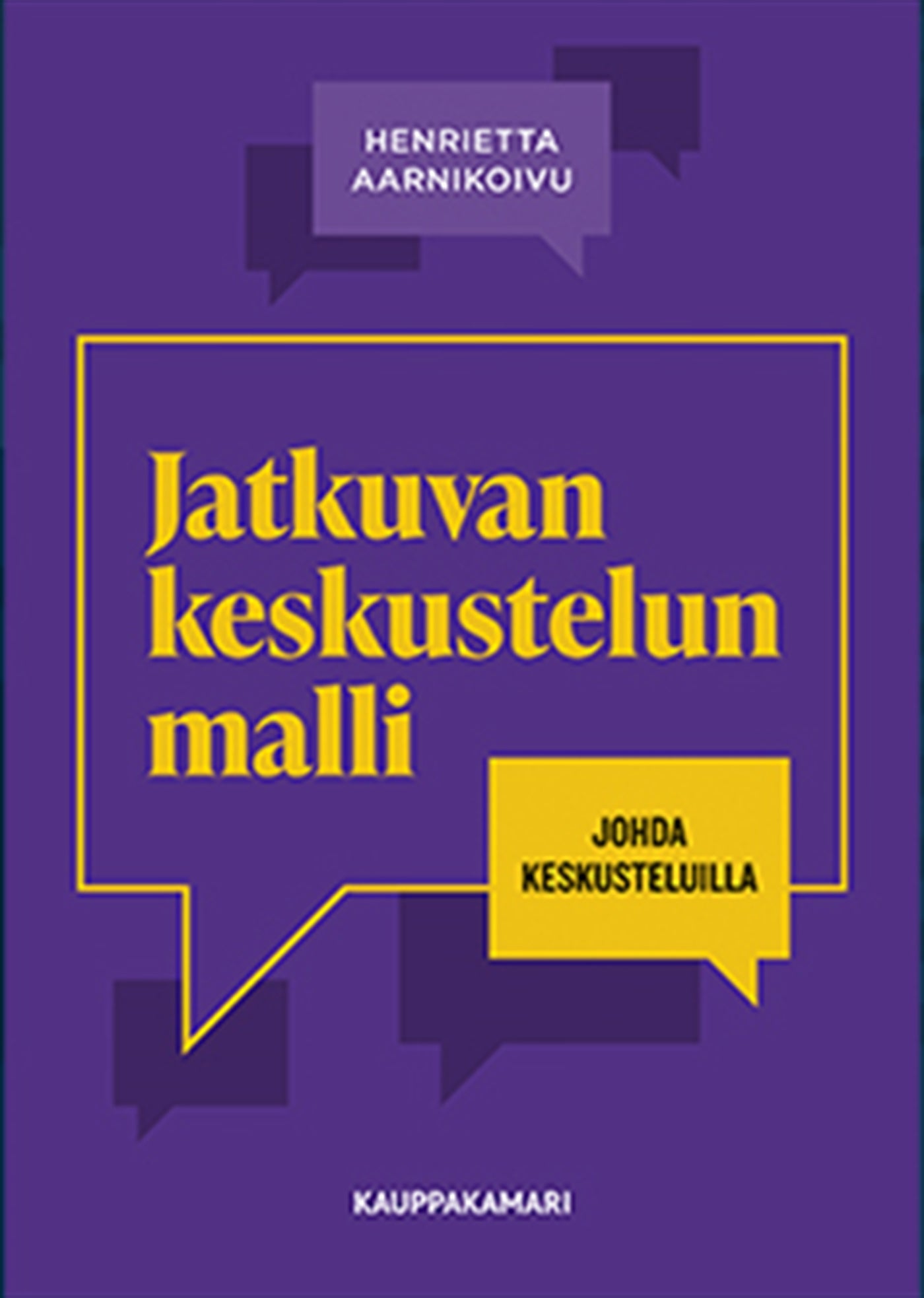 Jatkuvan keskustelun malli – E-bok – Laddas ner-Digitala böcker-Axiell-peaceofhome.se