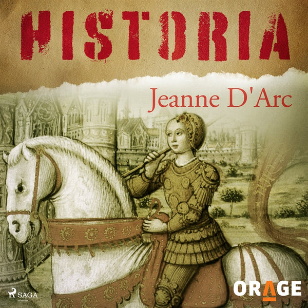 Jeanne D'Arc – Ljudbok – Laddas ner-Digitala böcker-Axiell-peaceofhome.se