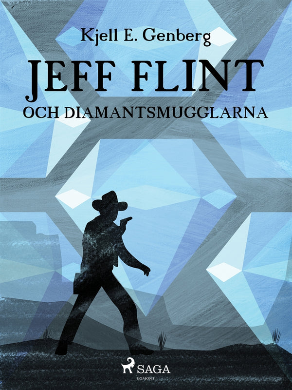 Jeff Flint och diamantsmugglarna – E-bok – Laddas ner-Digitala böcker-Axiell-peaceofhome.se