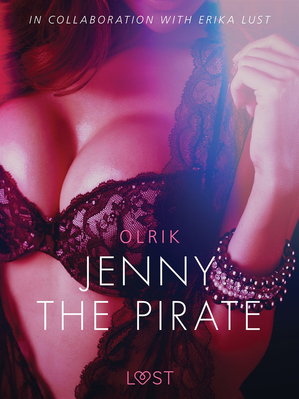 Jenny the Pirate - Sexy erotica – E-bok – Laddas ner-Digitala böcker-Axiell-peaceofhome.se