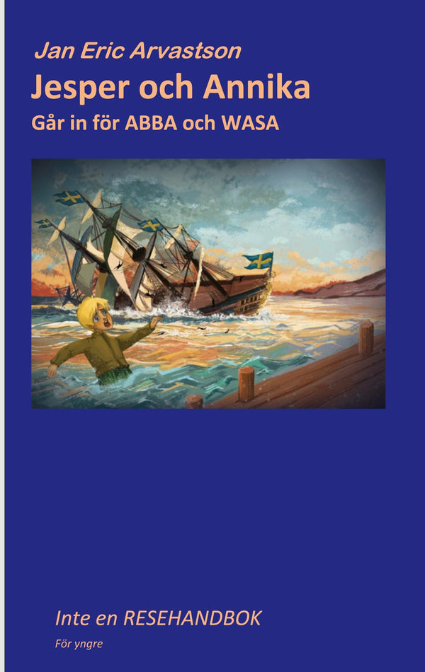 Jesper and Annika: Går in för ABBA och WASA – E-bok – Laddas ner-Digitala böcker-Axiell-peaceofhome.se