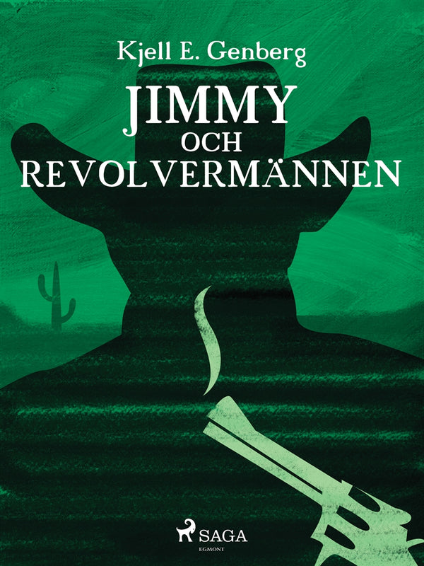 Jimmy och revolvermännen – E-bok – Laddas ner-Digitala böcker-Axiell-peaceofhome.se