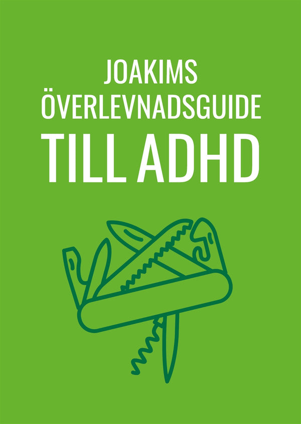 Joakims överlevnadsguide till adhd – E-bok – Laddas ner-Digitala böcker-Axiell-peaceofhome.se