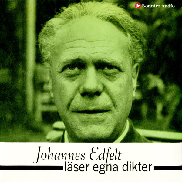 Johannes Edfelt läser egna dikter – Ljudbok – Laddas ner-Digitala böcker-Axiell-peaceofhome.se