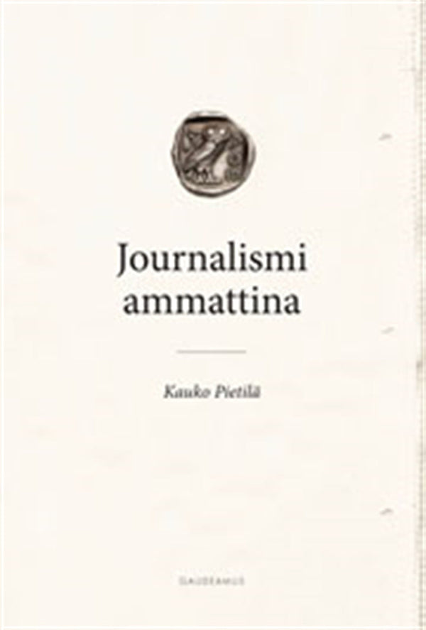 Journalismi ammattina – E-bok – Laddas ner-Digitala böcker-Axiell-peaceofhome.se