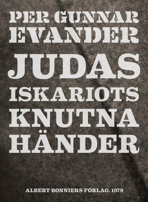 Judas Iskariots knutna händer – E-bok – Laddas ner-Digitala böcker-Axiell-peaceofhome.se