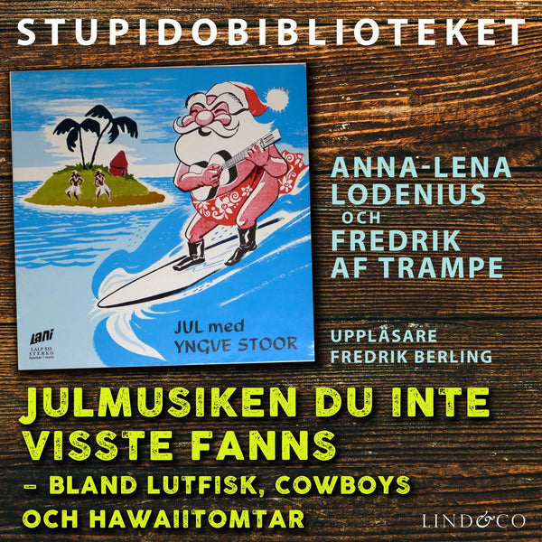 Julmusiken du inte visste fanns: bland lutfisk, cowboys och hawaiitomtar – Ljudbok – Laddas ner-Digitala böcker-Axiell-peaceofhome.se