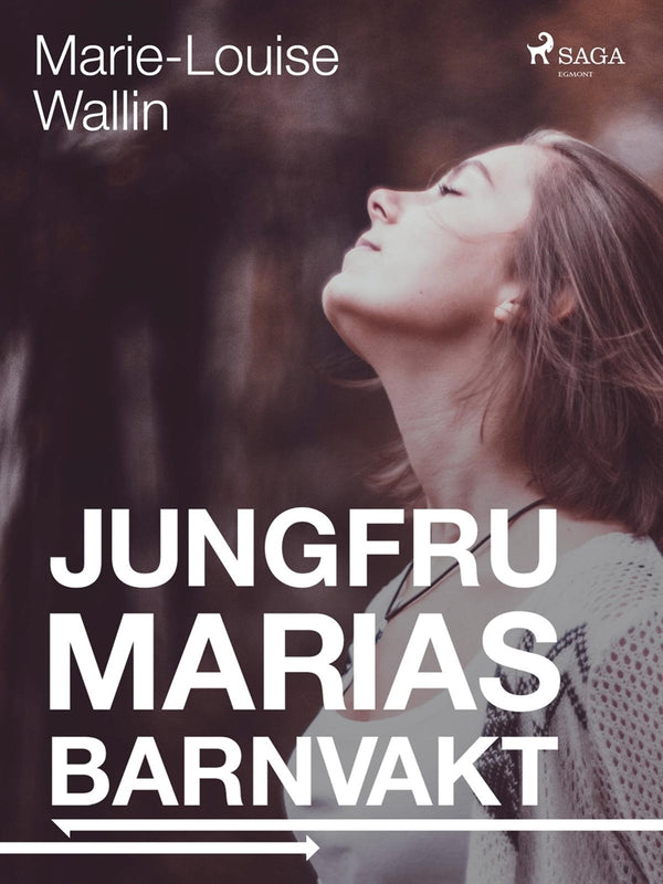 Jungfru Marias barnvakt – E-bok – Laddas ner-Digitala böcker-Axiell-peaceofhome.se