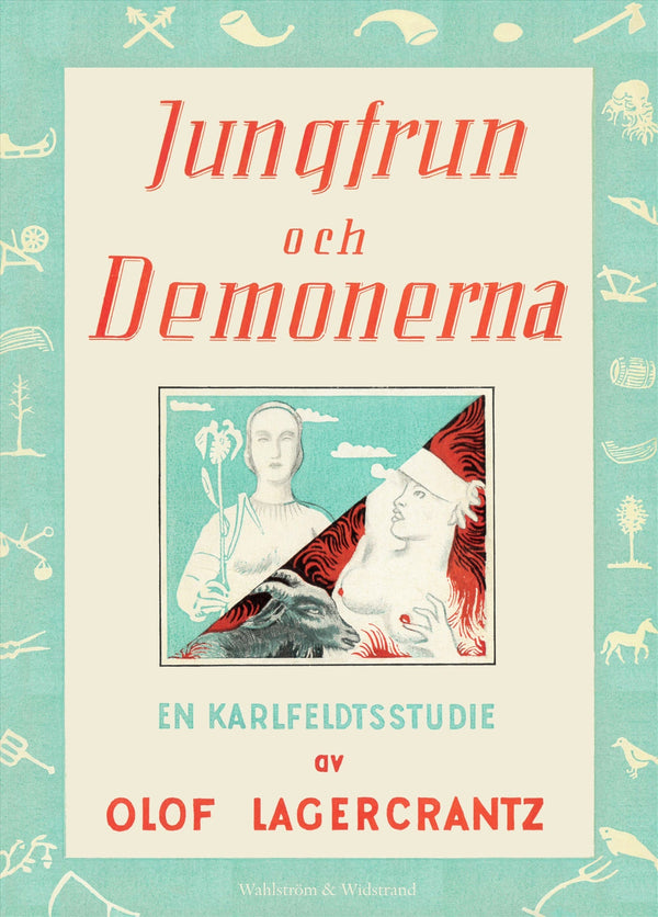 Jungfrun och demonerna : en Karlfeldtstudie – E-bok – Laddas ner