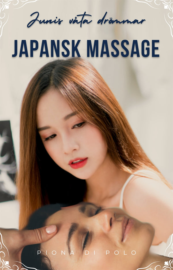 Junis våta drömmar - Japansk massage – E-bok – Laddas ner-Digitala böcker-Axiell-peaceofhome.se
