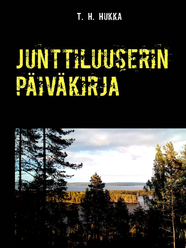 Junttiluuserin päiväkirja – E-bok – Laddas ner-Digitala böcker-Axiell-peaceofhome.se