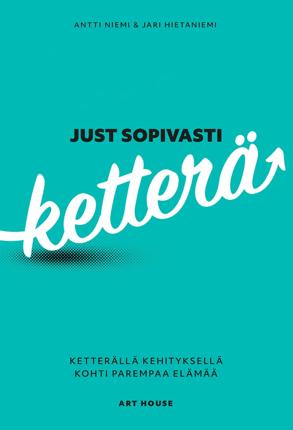 Just sopivasti ketterä – E-bok – Laddas ner-Digitala böcker-Axiell-peaceofhome.se