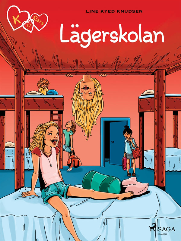 K för Klara 9 - Lägerskolan – E-bok – Laddas ner-Digitala böcker-Axiell-peaceofhome.se