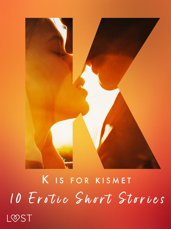 K is for Kismet - 10 Erotic Short Stories – E-bok – Laddas ner-Digitala böcker-Axiell-peaceofhome.se