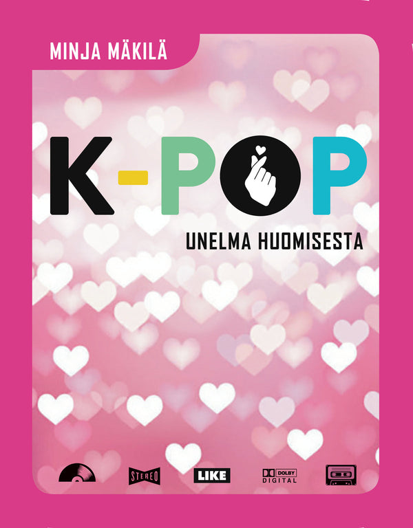 K-pop - Unelma huomisesta – E-bok – Laddas ner-Digitala böcker-Axiell-peaceofhome.se