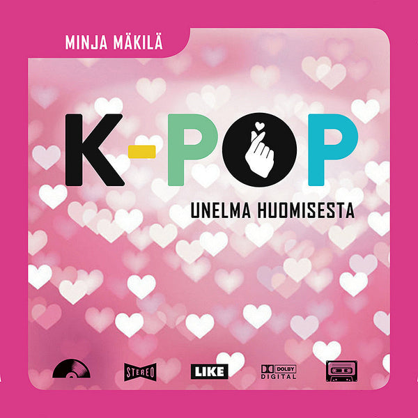 K-pop - Unelma huomisesta – Ljudbok – Laddas ner-Digitala böcker-Axiell-peaceofhome.se