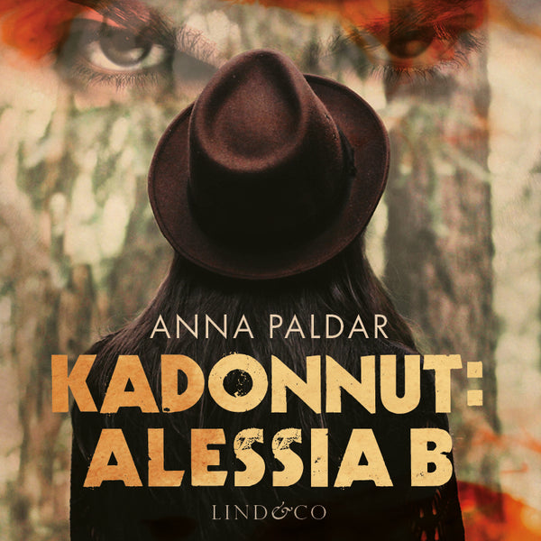 Kadonnut: Alessia B – Ljudbok – Laddas ner-Digitala böcker-Axiell-peaceofhome.se