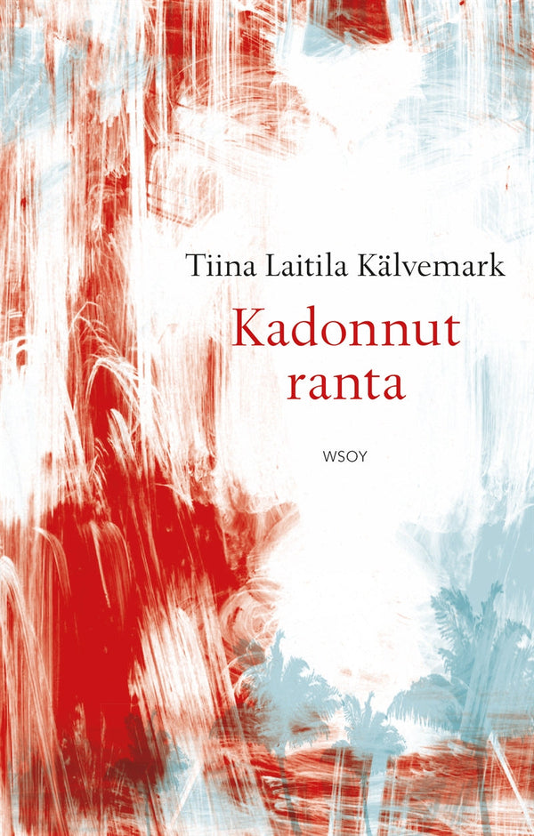 Kadonnut ranta – E-bok – Laddas ner-Digitala böcker-Axiell-peaceofhome.se