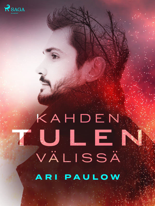 Kahden tulen välissä – E-bok – Laddas ner-Digitala böcker-Axiell-peaceofhome.se