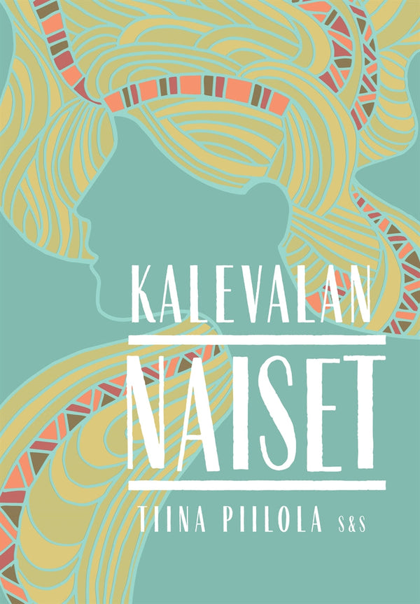 Kalevalan naiset – E-bok – Laddas ner-Digitala böcker-Axiell-peaceofhome.se