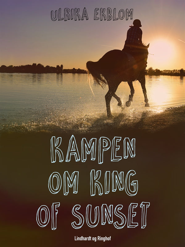 Kampen om King of Sunset – E-bok – Laddas ner-Digitala böcker-Axiell-peaceofhome.se
